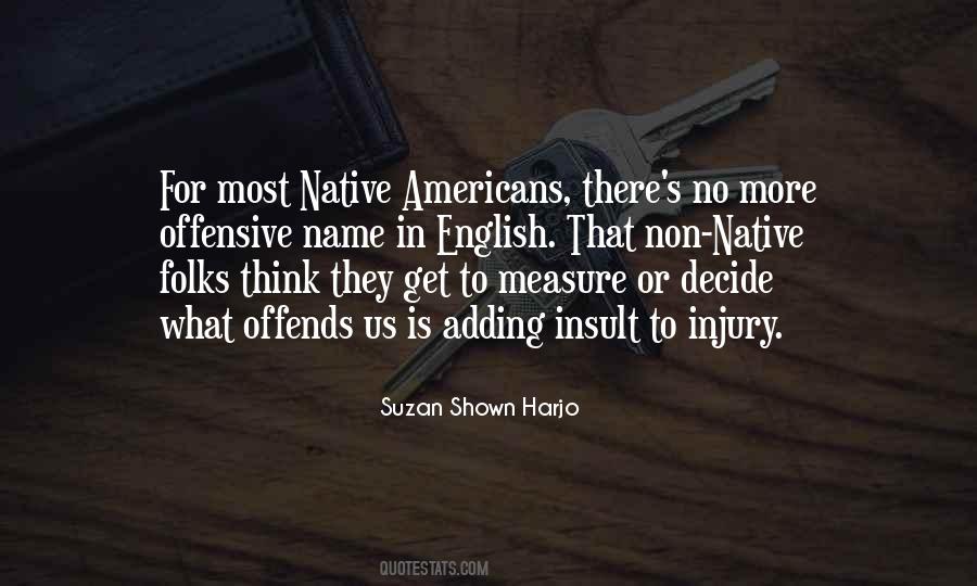 Quotes About Native Americans #1754948