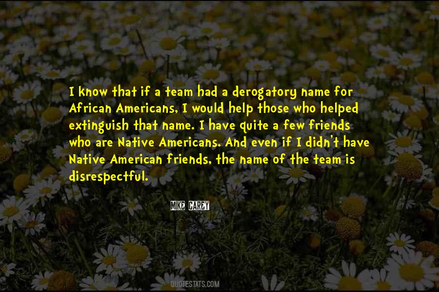 Quotes About Native Americans #1851119