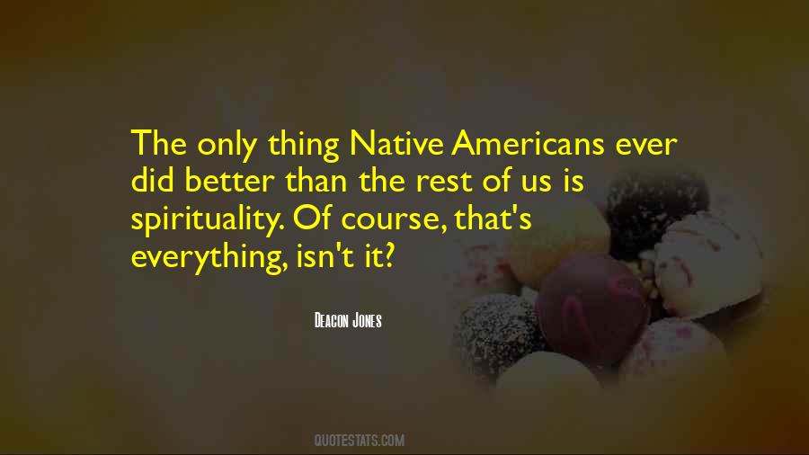 Quotes About Native Americans #222103