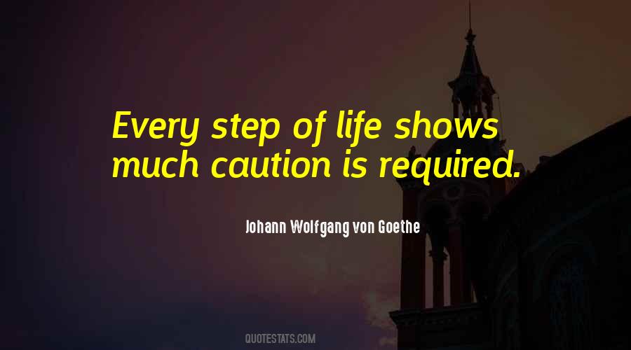 Life Caution Quotes #1002292