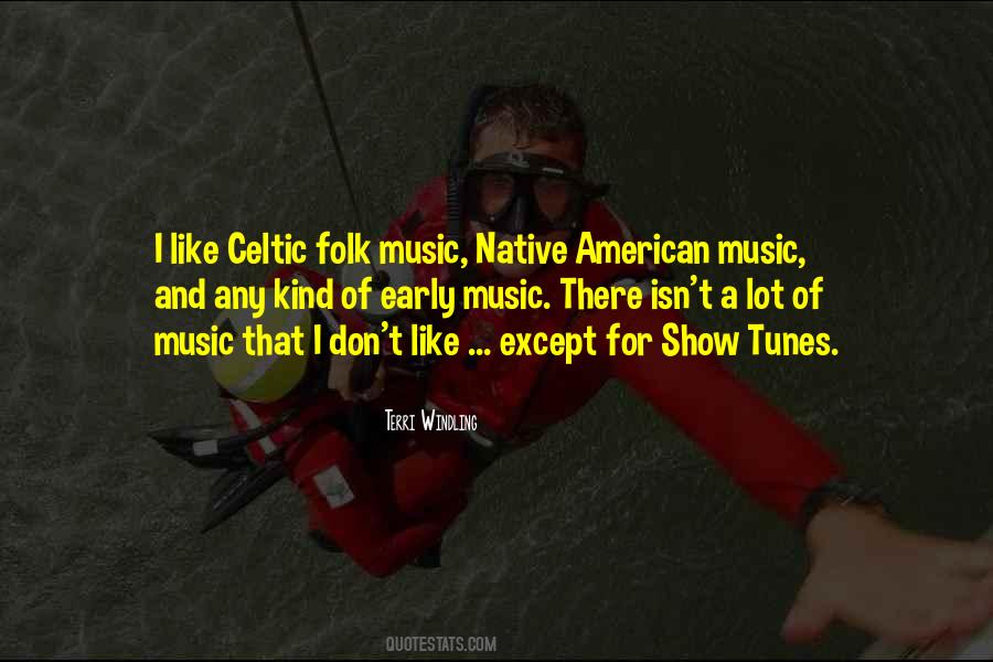 Quotes About Native American Music #689588