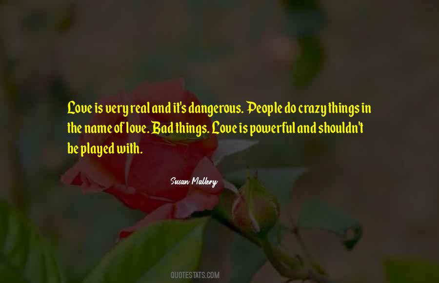 Danger In Love Quotes #1084726