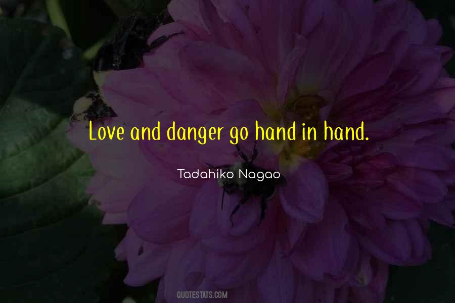 Danger In Love Quotes #1149674