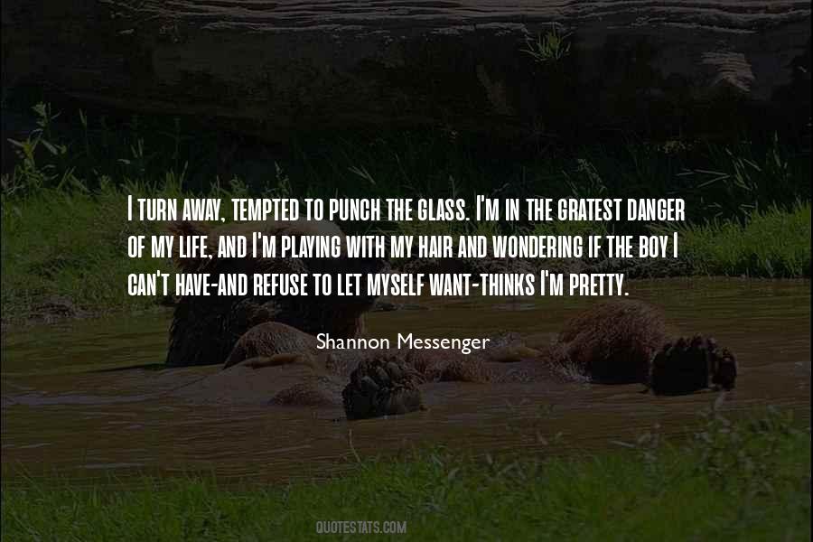 Danger In Love Quotes #1166807