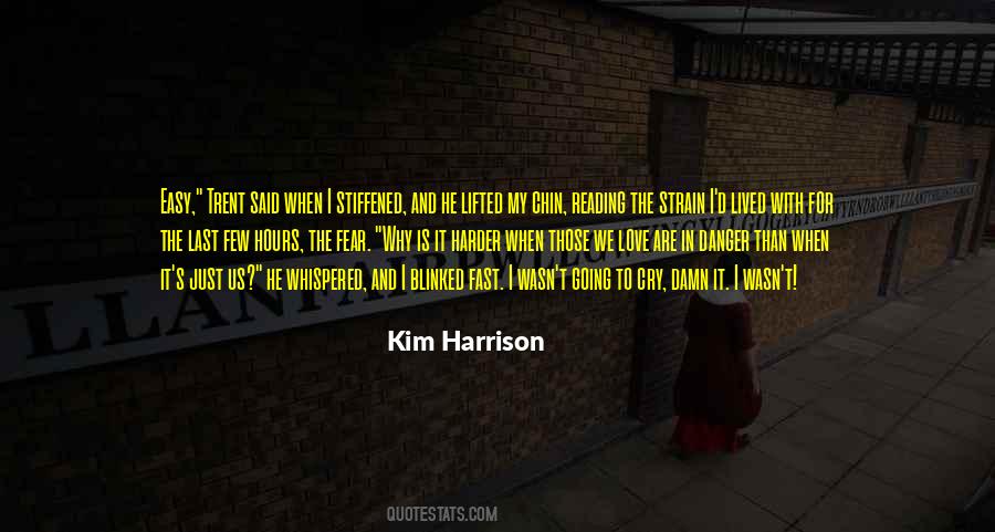 Danger In Love Quotes #1451700