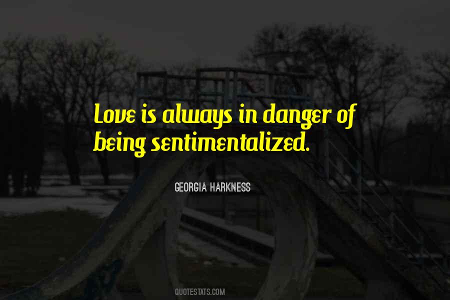 Danger In Love Quotes #1680250
