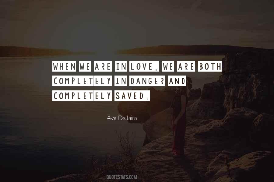 Danger In Love Quotes #424733