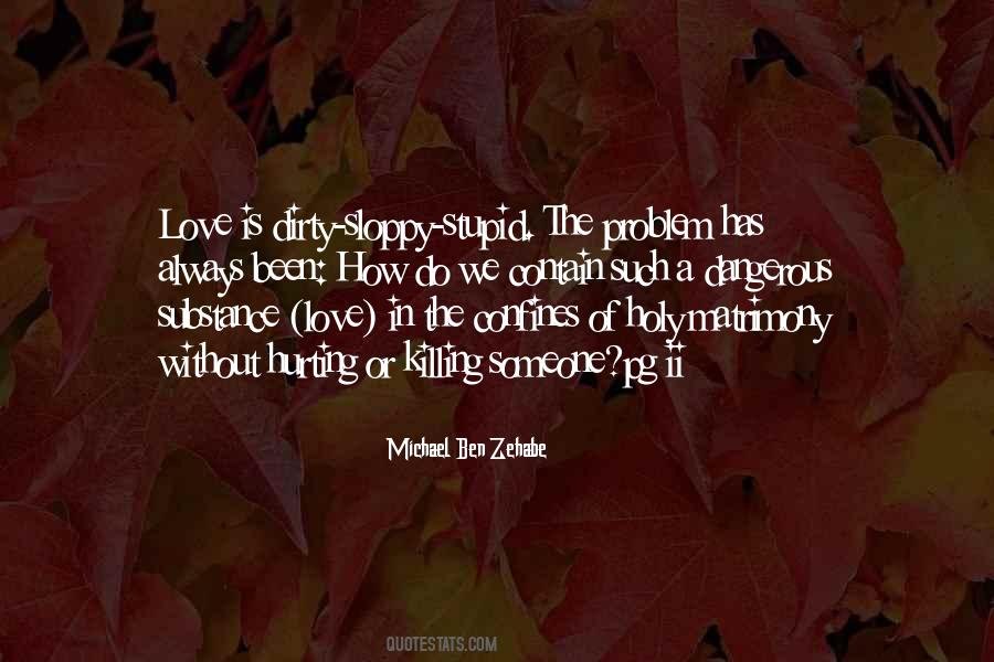 Danger In Love Quotes #909585