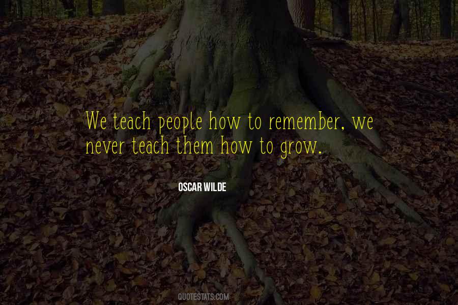 How To Grow Quotes #836264