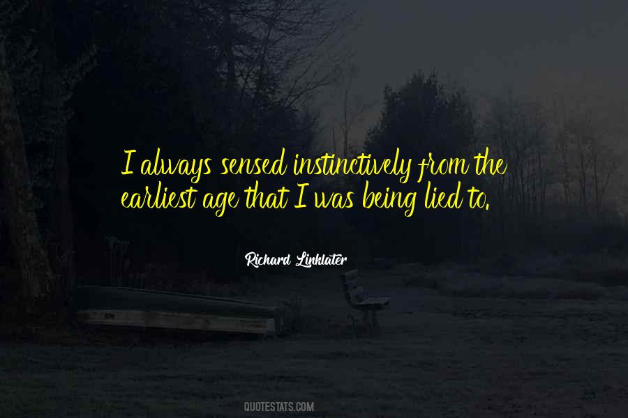 Being Lied Quotes #141017