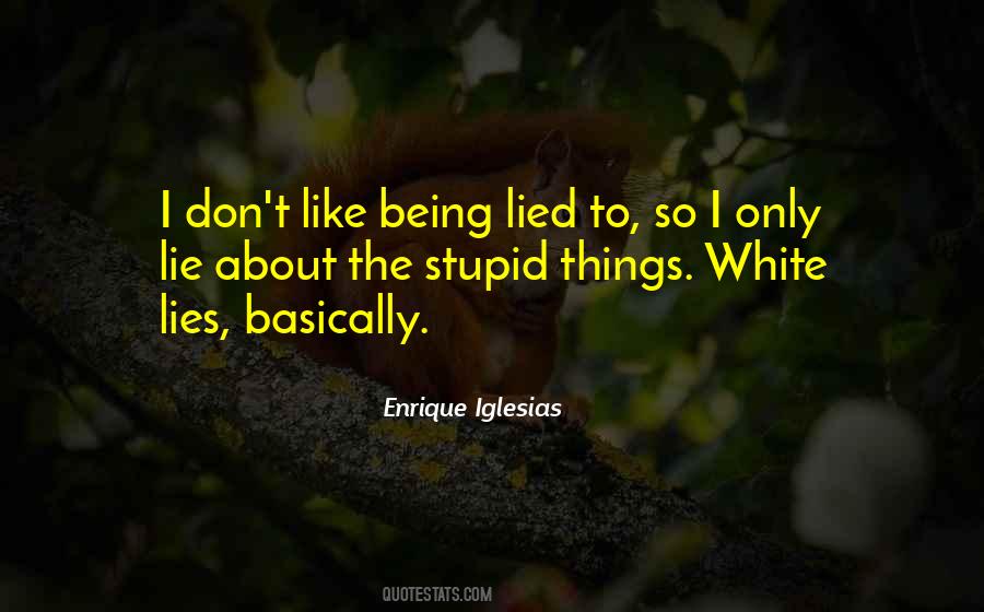 Being Lied Quotes #94831