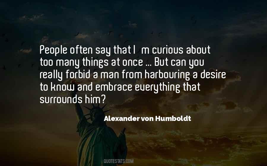 Alexander Humboldt Quotes #104025