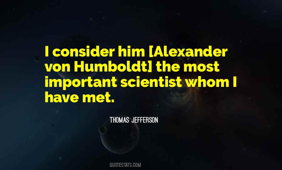 Alexander Humboldt Quotes #667278