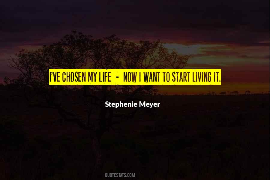 Start Living Quotes #1454252