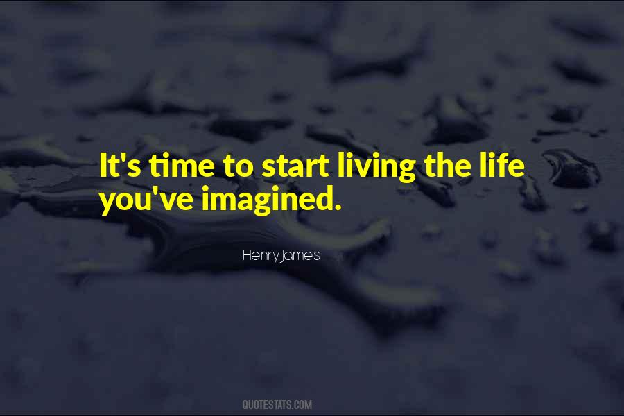 Start Living Quotes #163134
