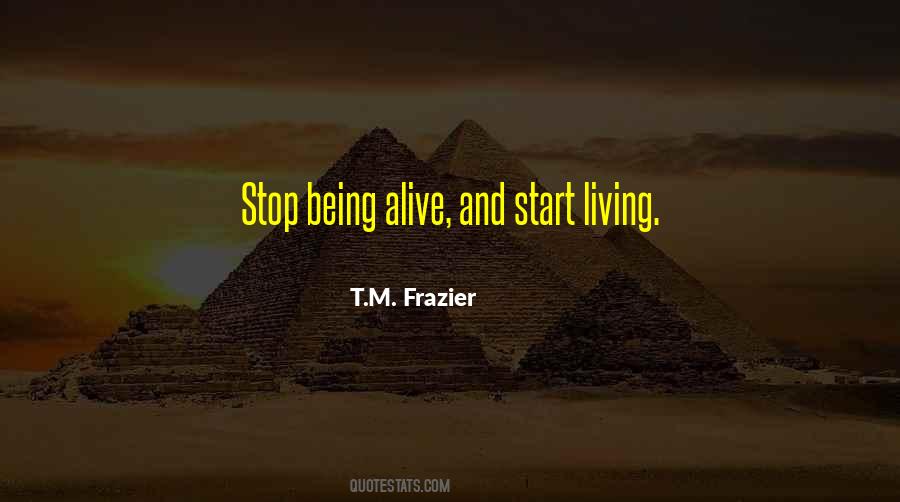 Start Living Quotes #187004