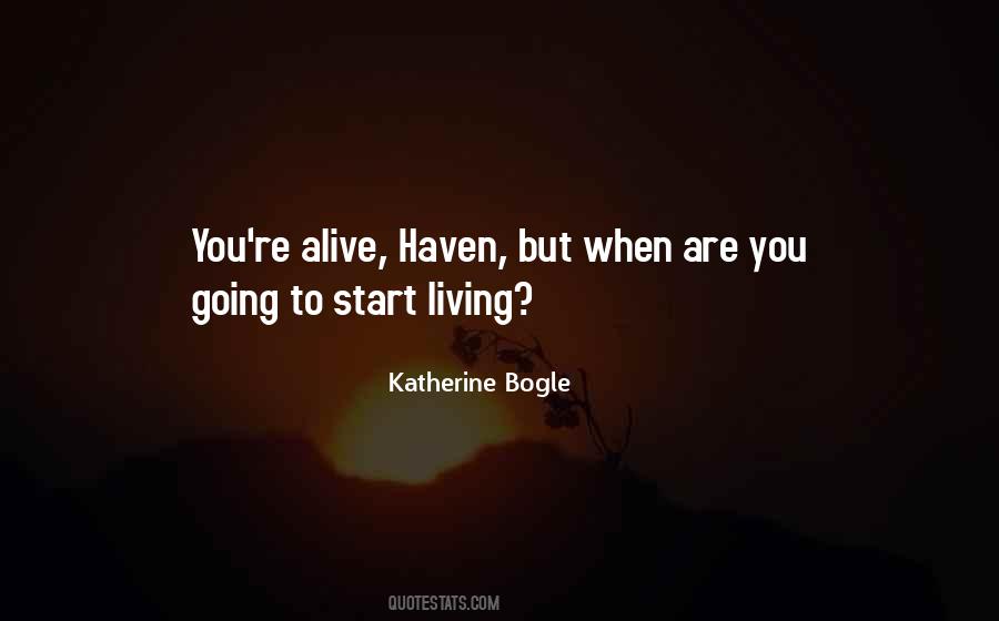 Start Living Quotes #636723