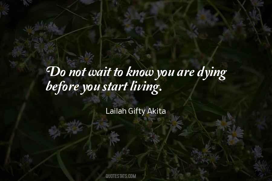 Start Living Quotes #718413