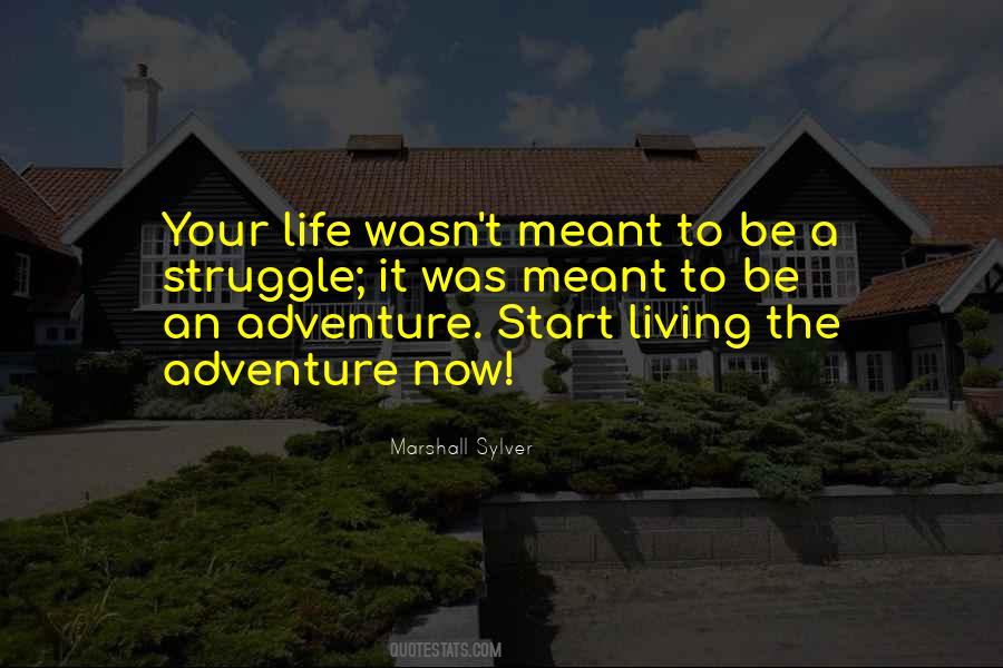 Start Living Quotes #830048