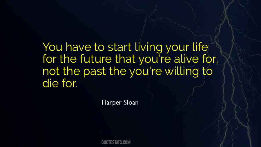 Start Living Quotes #99808
