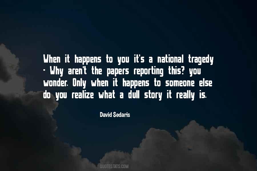 Quotes About National Tragedy #525858