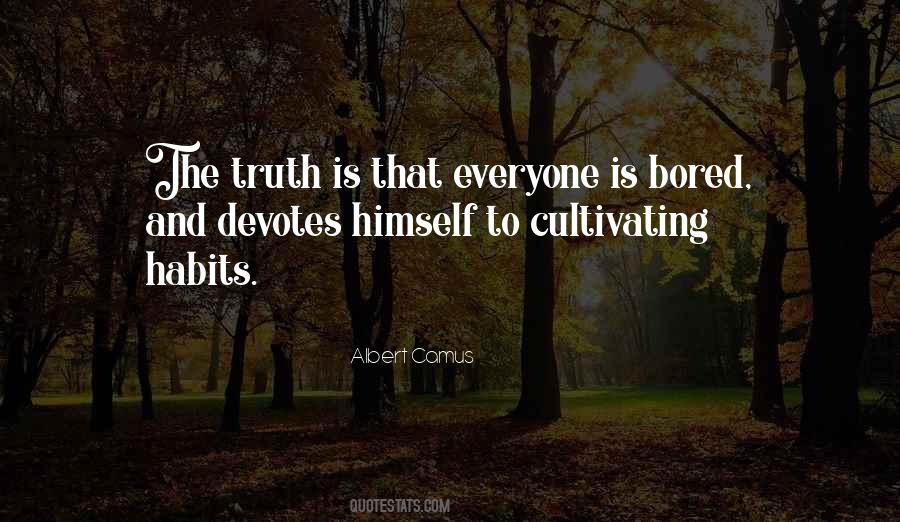 Truth Boredom Quotes #369494