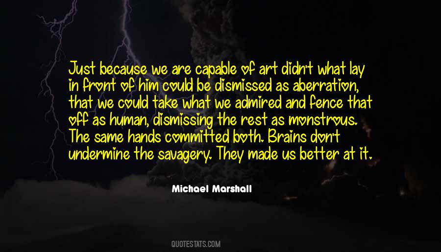 Human Nature And Savagery Quotes #1591779