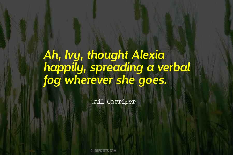 Alexia Quotes #1337923