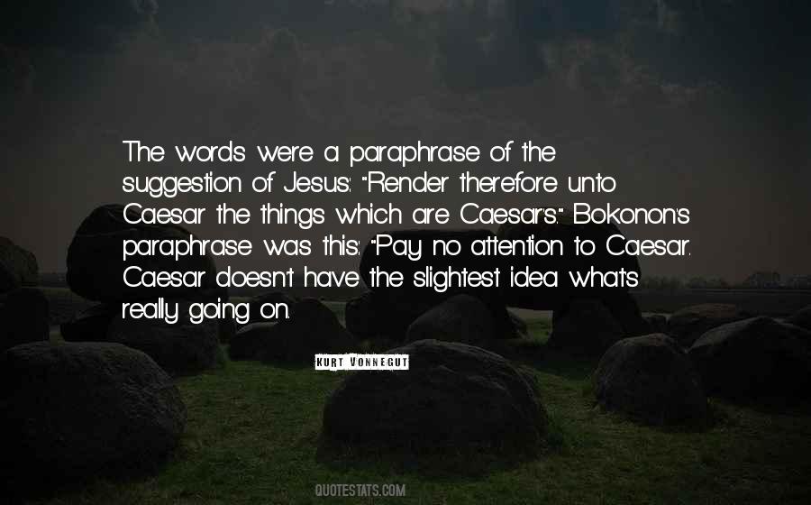 Slightest Idea Quotes #198856