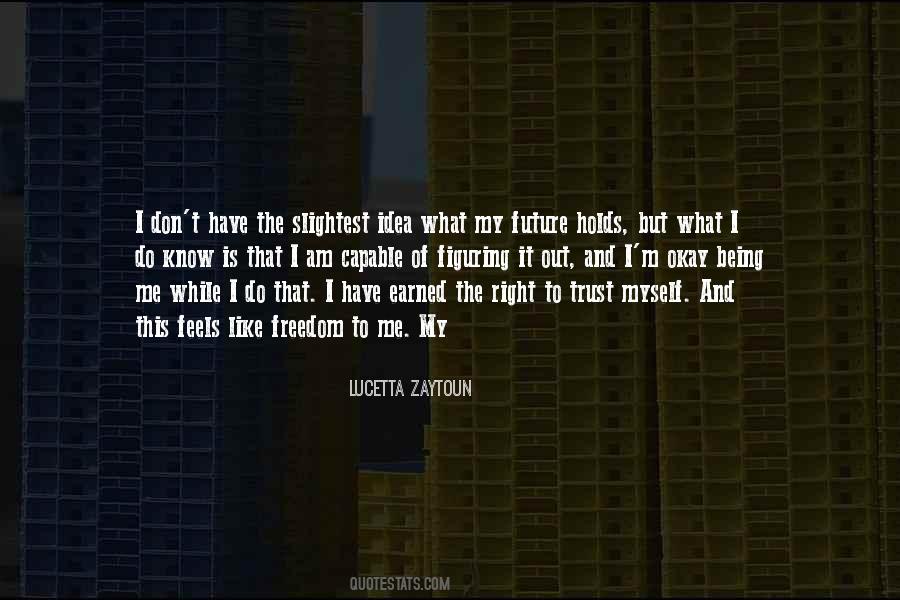 Slightest Idea Quotes #332364