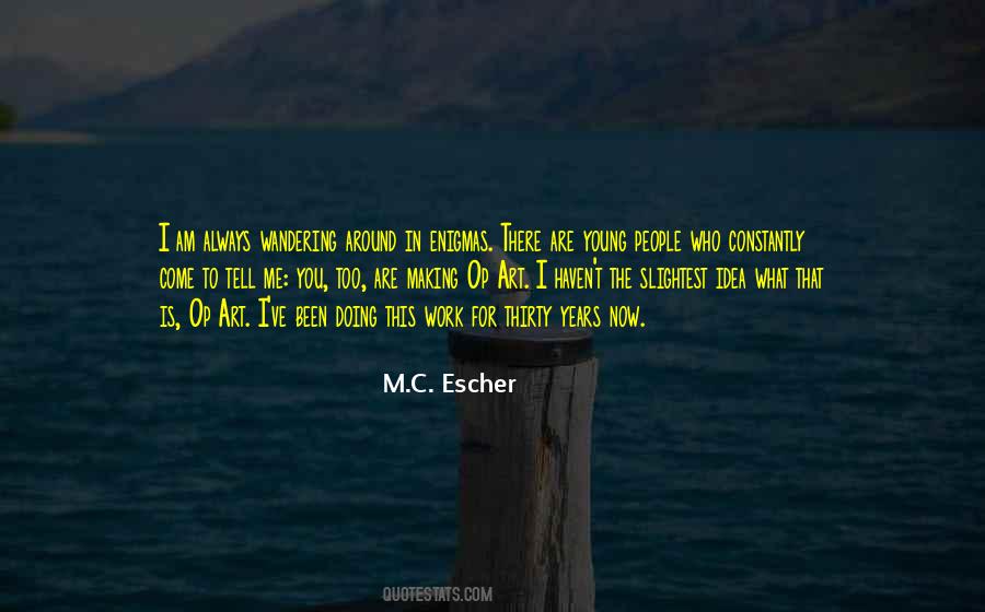 Slightest Idea Quotes #616387