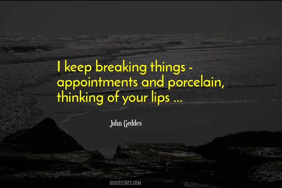 Quotes About Things Breaking #1543864