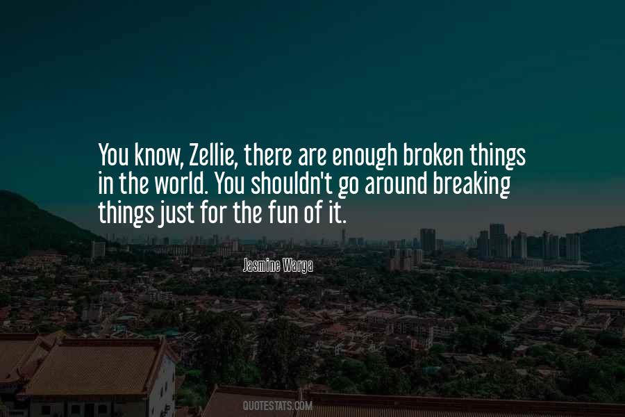 Quotes About Things Breaking #1842727