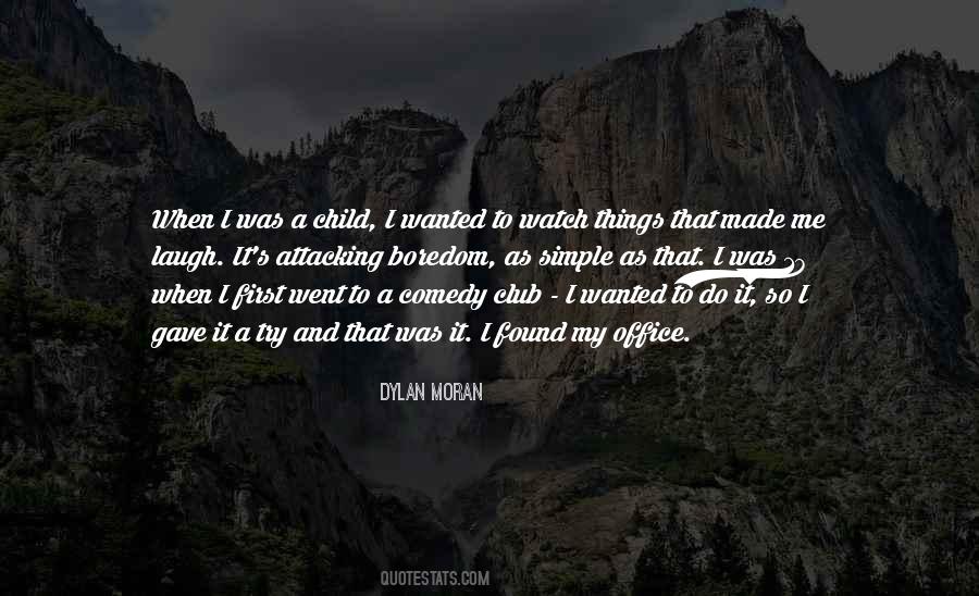 Made Me Laugh Quotes #103985