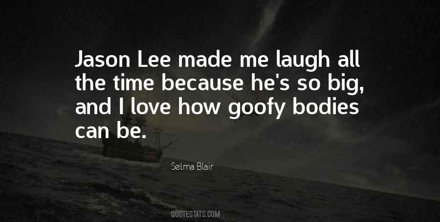 Made Me Laugh Quotes #1147977