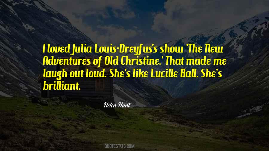 Made Me Laugh Quotes #1445016
