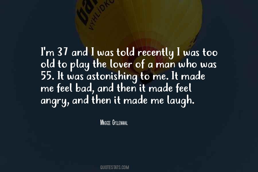 Made Me Laugh Quotes #1682769