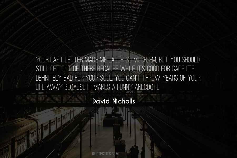 Made Me Laugh Quotes #755175