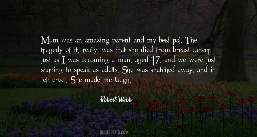 Made Me Laugh Quotes #992135