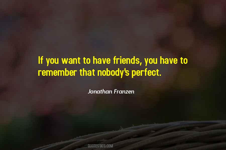 Friends You Quotes #1803514