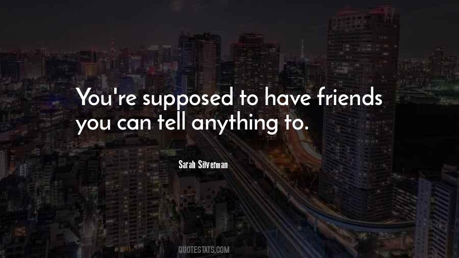 Friends You Quotes #1829725