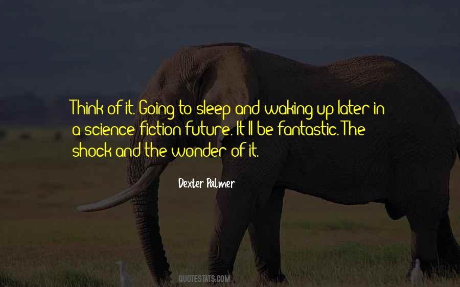 Science Of Sleep Quotes #1445583
