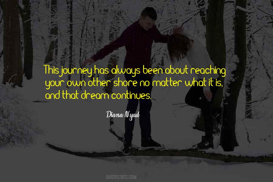 Reaching Your Dream Quotes #412486