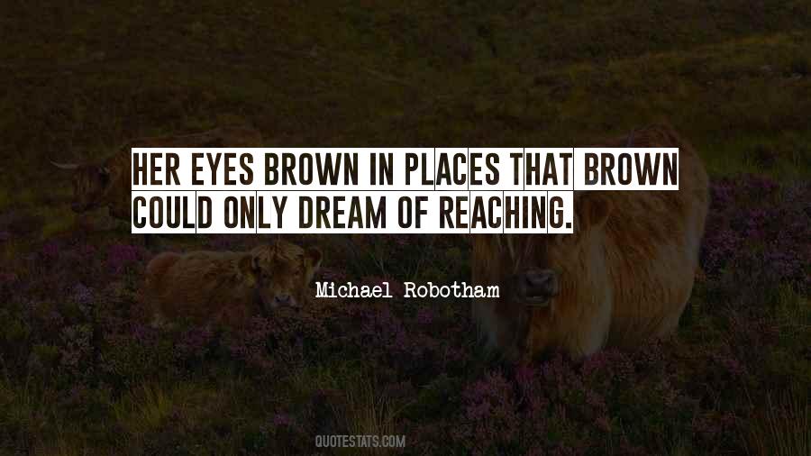 Reaching Your Dream Quotes #738747