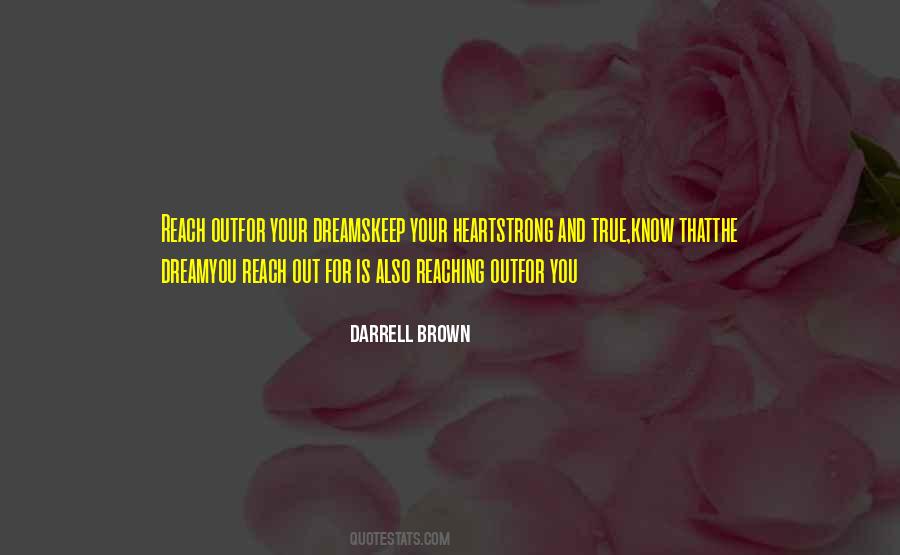Reaching Your Dream Quotes #833782