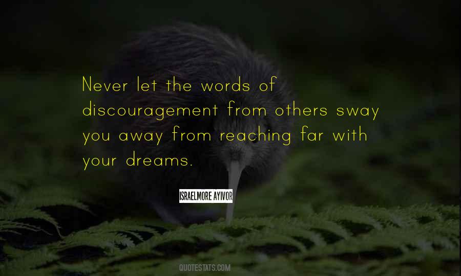 Reaching Your Dream Quotes #943218