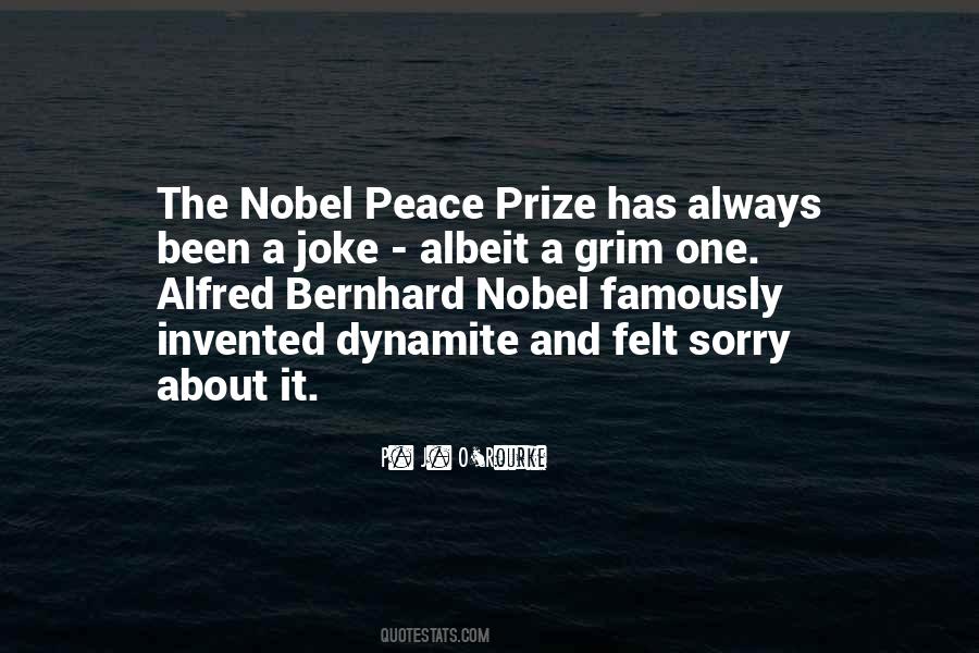 Alfred Nobel's Quotes #1259876