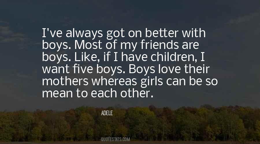 Mothers Of Boys Quotes #1876742