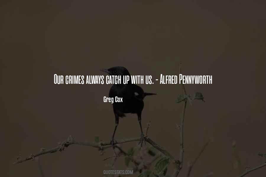 Alfred Pennyworth Quotes #1507056
