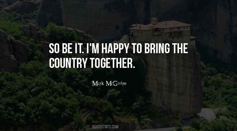 Bring Happy Quotes #1595143